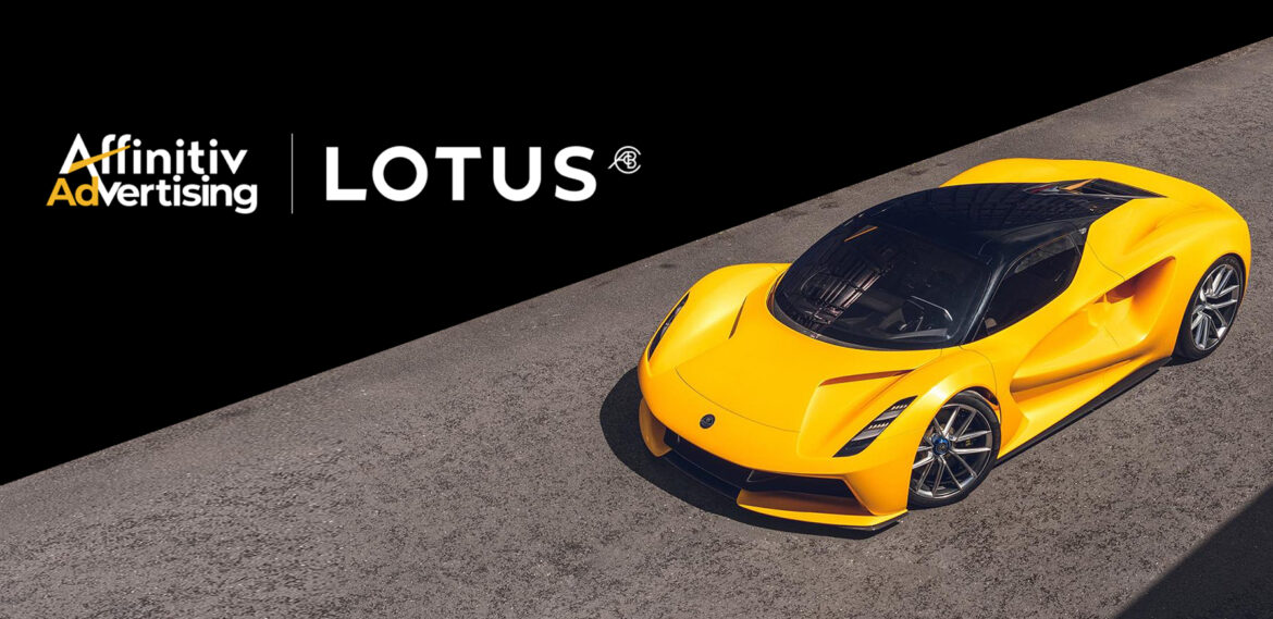 Lotus Cars Selects Affinitiv Advertising for Full Suite of Digital Solutions